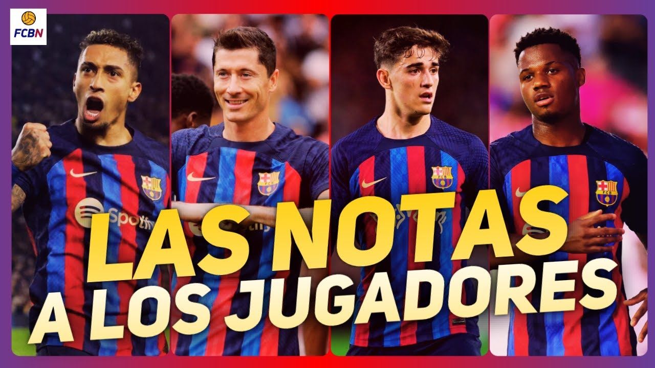 Las notas culés El vídeo analizando el rendimiento de todos los