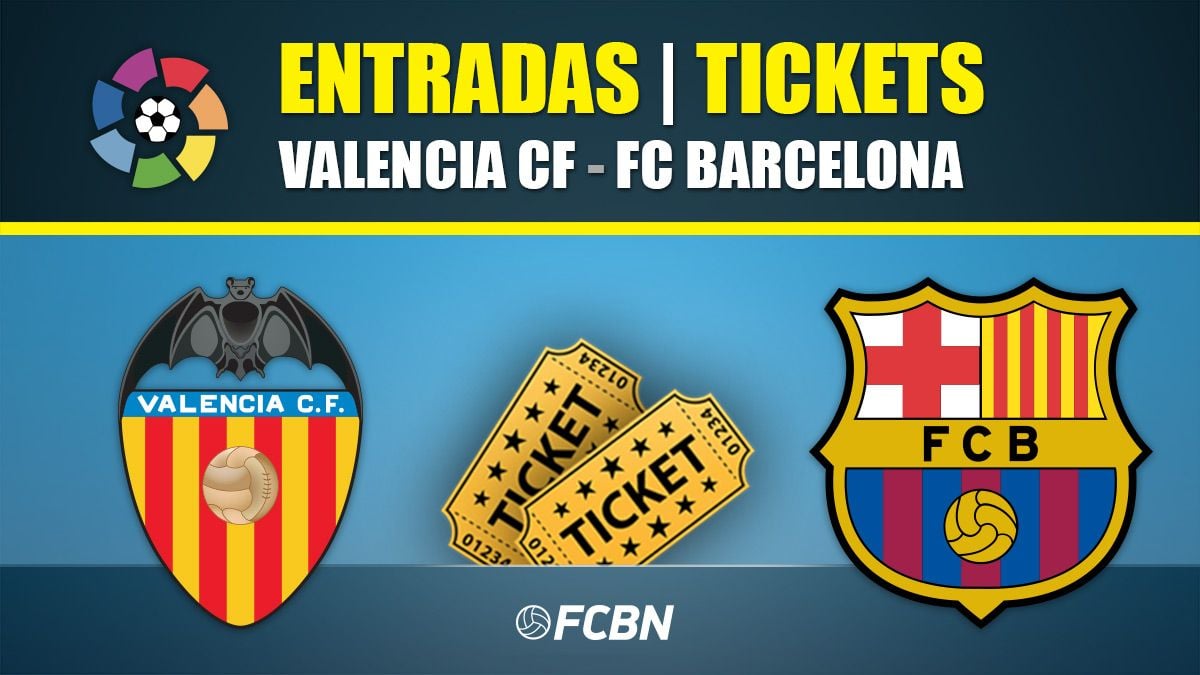 Entradas Valencia contra FC Barcelona - Liga 2024-2025