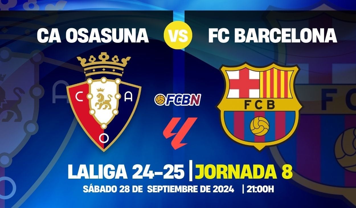 Osasuna vs FC Barcelona: A por la octava victoria consecutiva para hacer historia en LaLiga