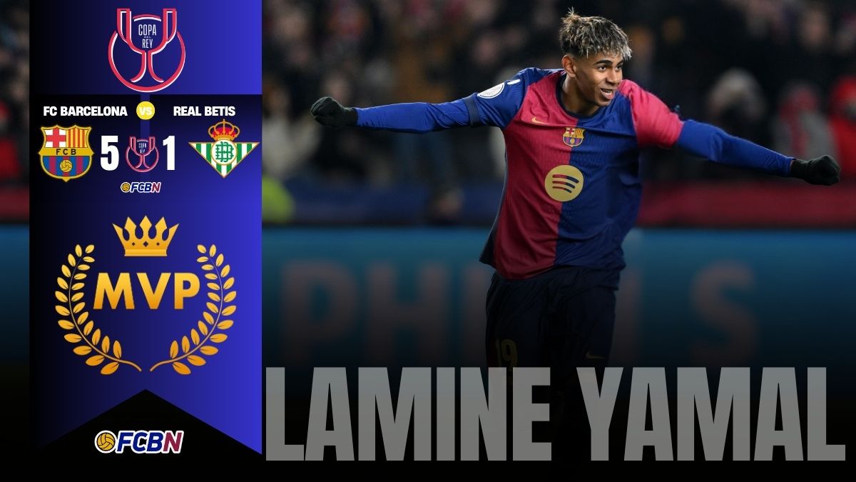 Lamine Yamal, el MVP del Barça-Betis (5-1)