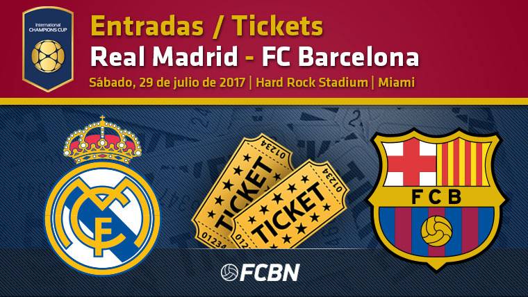 local Más lejano Aterrador Entradas Real Madrid vs FC Barcelona - International Champions Cup